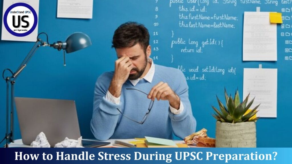 How To Handle Stress During UPSC Preparation? » UnderStand UPSC