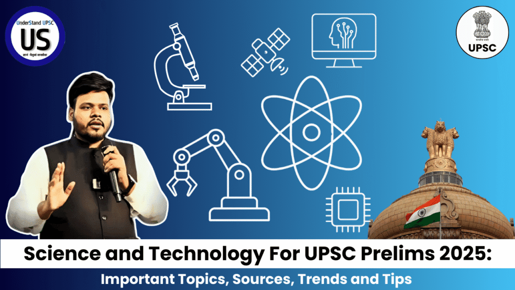 Science And Technology For UPSC Prelims 2025: Important Topics, Sources ...