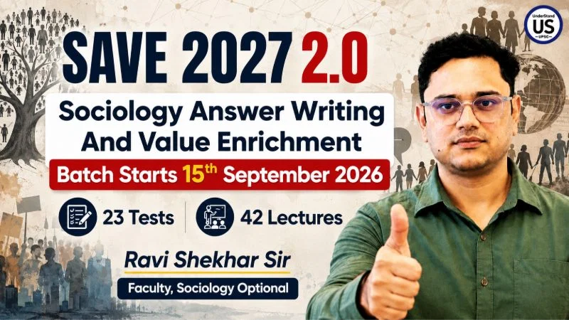 Sociology Answer Writing & Value Enrichment (SAVE) 2027 Batch 2