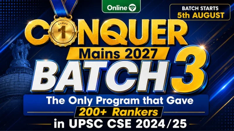 Conquer Mains 2027 - BATCH 3 (ONLINE)