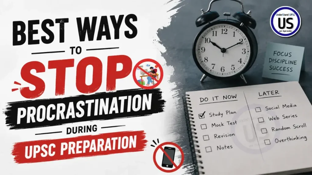 Stop Procrastination During UPSC Preparation
